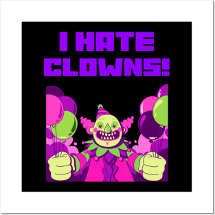 I HATE CLOWNS Posters and Art